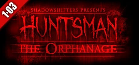 Huntsman: The Orphanage