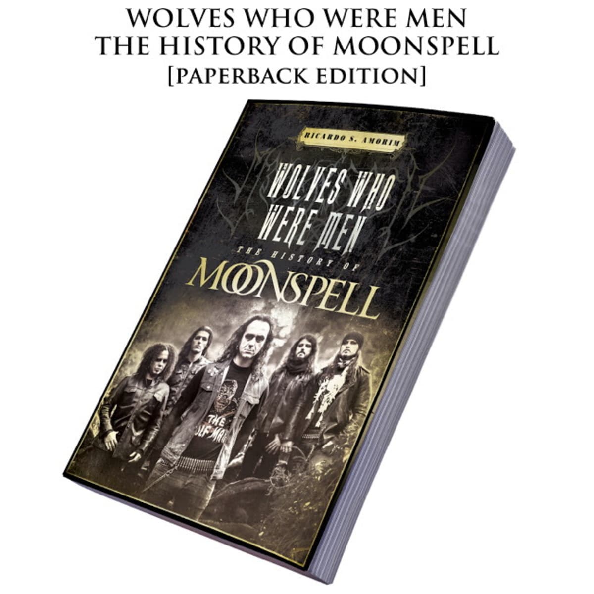 Könyv Moonspell - Wolves Who Were Men: The History Of Moonspell